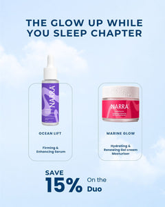 NARRA Glow Up While You Sleep Chapter – night routine combo for overnight glow and repair